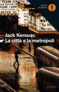 Copertina libro <b>La città e la metropoli<br></b>(titolo originale o altro titolo: <i>The town and the city</i>)