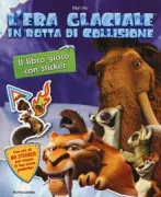 Copertina libro <b>L'era glaciale in rotta di collisione</b>