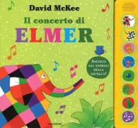 Copertina libro <b>Il concerto di Elmer<br></b>(titolo originale o altro titolo: <i>Elmerʼ s band</i>)
