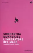 Copertina libro <b>L'imperatore del male<br></b>(titolo originale o altro titolo: <i>The emperor of all maladies</i>)