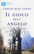 Copertina libro <b>Il gioco dell'angelo<br></b>(titolo originale o altro titolo: <i>El juego del ángel</i>)