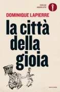 Copertina libro <b>La città della gioia<br></b>(titolo originale o altro titolo: <i>La cité de la joie</i>)