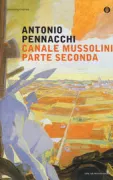 Copertina libro <b>Canale Mussolini. Parte seconda</b>