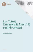Copertina libro <b>La morte di Ivan Ilʹíč e altri racconti<br></b>(titolo originale o altro titolo: <i>Smertʹ Ivana Ilʹiča</i>)