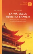 Copertina libro <b>La via della medicina shaolin</b>