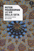 Copertina libro <b>Le vie della seta<br></b>(titolo originale o altro titolo: <i>The silk roads</i>)