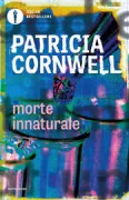 Copertina libro <b>Morte innaturale<br></b>(titolo originale o altro titolo: <i>Unnatural exposure</i>)