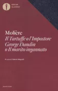 Copertina libro <b>Il Tartuffe, o L'impostore George Dandin, o Il marito ingannato<br></b>(titolo originale o altro titolo: <i>George Dandin, ou Le mari confondu. -</i>)