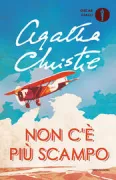 Copertina libro <b>Non c'è più scampo<br></b>(titolo originale o altro titolo: <i>Murder in Mesopotamia</i>)