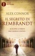 Copertina libro <b>Il segreto di Rembrandt<br></b>(titolo originale o altro titolo: <i>The Rembrandt secret</i>)
