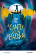 Copertina libro <b>Il canto della balena<br></b>(titolo originale o altro titolo: <i>Song for a whale</i>)