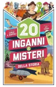 Copertina libro <b>20 inganni & misteri della storia</b>