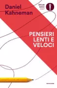 Copertina libro <b>Pensieri lenti e veloci<br></b>(titolo originale o altro titolo: <i>Thinking, fast and slow</i>)