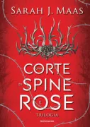 Copertina libro <b>Una corte di spine e rose<br></b>(titolo originale o altro titolo: <i>The court of thorns and roses. A court of wings and ruin</i>)