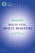Copertina libro <b>Molte vite, molti maestri<br></b>(titolo originale o altro titolo: <i>Many lives, many masters</i>)