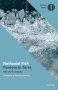 Copertina libro <b>Perdere la Terra<br></b>(titolo originale o altro titolo: <i>Losing earth</i>)