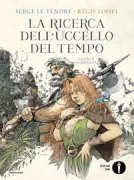 Copertina libro <b>La ricerca dell'uccello del tempo<br></b>(titolo originale o altro titolo: <i>La quête de l'oiseau du temps</i>)