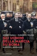 Copertina libro <b>Gli uomini della marcia su Roma</b>