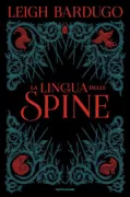 Copertina libro <b>La lingua delle spine<br></b>(titolo originale o altro titolo: <i>The language of thorns</i>)