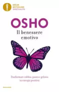 Copertina libro <b>Il benessere emotivo<br></b>(titolo originale o altro titolo: <i>Emotional wellness. Transforming fear, anger and jealousy into creative energy</i>)