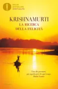 Copertina libro <b>La ricerca della felicità<br></b>(titolo originale o altro titolo: <i>The Krishnamurti reader</i>)