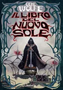 Copertina libro <b>Il libro del nuovo sole<br></b>(titolo originale o altro titolo: <i>The shadow of the torturer. -</i>)