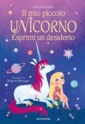 Copertina libro <b>Il mio piccolo unicorno<br></b>(titolo originale o altro titolo: <i>Uni the unicorn in the real world</i>)