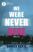Copertina libro <b>We were never here</b>