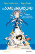 Copertina libro <b>Un sogno al microscopio</b>