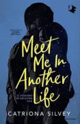 Copertina libro <b>Meet me in another life</b>