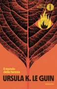 Copertina libro <b>Il mondo della foresta<br></b>(titolo originale o altro titolo: <i>The word for world is forest</i>)