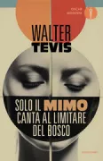 Copertina libro <b>Solo il mimo canta al limitare del bosco<br></b>(titolo originale o altro titolo: <i>Mockinbird</i>)