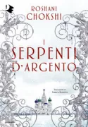 Copertina libro <b>I serpenti d'argento<br></b>(titolo originale o altro titolo: <i>The silvered serpents</i>)