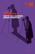 Copertina libro <b>Tutti gli uomini sono mortali<br></b>(titolo originale o altro titolo: <i>Tous les hommes sont mortels</i>)