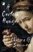 Copertina libro <b>A certain hunger</b>