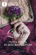 Copertina libro <b>Vol. 1: Tutta colpa di miss Bridgerton<br></b>(titolo originale o altro titolo: <i>Because of Miss Bridgerton</i>)