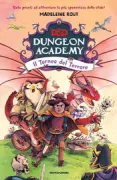 Copertina libro <b>Dungeon academy. Il torneo del terrore<br></b>(titolo originale o altro titolo: <i>Dungeon academy. Tourney of terror</i>)
