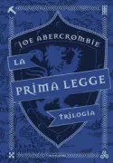 Copertina libro <b>La prima legge<br></b>(titolo originale o altro titolo: <i>Before they are hanged</i>)