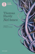 Copertina libro <b>Nel bosco<br></b>(titolo originale o altro titolo: <i>The Woodlanders</i>)