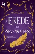 Copertina libro <b>4: L'erede di Sevenwaters<br></b>(titolo originale o altro titolo: <i>Heir to Sevenwaters</i>)