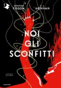 Copertina libro <b>Noi gli sconfitti<br></b>(titolo originale o altro titolo: <i>All of Our Demise</i>)
