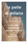 Copertina libro <b>La pelle di Milano</b>