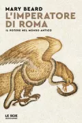 Copertina libro <b>L'imperatore di Roma<br></b>(titolo originale o altro titolo: <i>Emperor of Rome</i>)