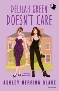 Copertina libro <b>Delilah Green doesn't care</b>