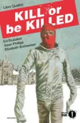 Copertina libro <b>Kill or be killed</b>