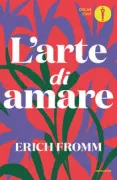 Copertina libro <b>L'arte di amare<br></b>(titolo originale o altro titolo: <i>The art of loving</i>)