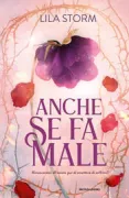 Copertina libro <b>Anche se fa male</b>