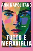 Copertina libro <b>Tutto è meraviglia<br></b>(titolo originale o altro titolo: <i>Hello beautiful</i>)