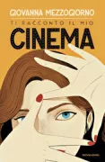 Copertina libro <b>Ti racconto il mio cinema</b>