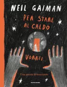 Copertina libro <b>Per stare al caldo vorrei ..<br></b>(titolo originale o altro titolo: <i>What you need to be warm</i>)